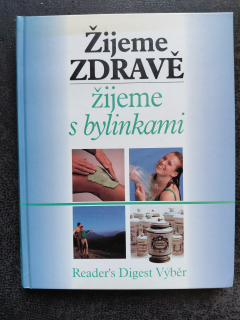 Žijeme zdravě - žijeme s bylinkami - kolektiv