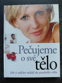 Pečujeme o své tělo - kolektiv