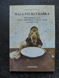 Malá psí kuchařka - Jaroslav Weigel