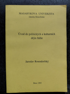 Úvod do politických a kulturních dějin Itálie - Jaroslav Rosendorfský