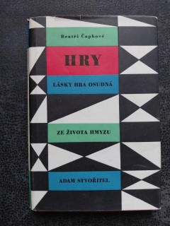 Hry - Lásky hra osudná - Ze života hmyzu - Adam stvořitel - bratří Čapkové