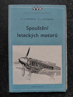 Spouštění leteckých motorů -G.V. Seničkin - A.J. Musienko