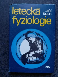 Letecká fyziologie - Jiří Šulc