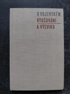 O vojenském vyučování a výcviku - Miroslav Jonáš a kol.
