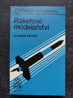 Raketové modelářství - Otakar Šaffek