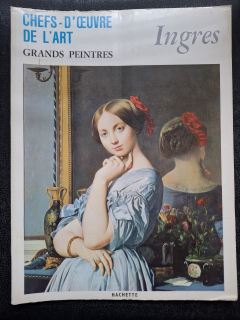 Grands Peintres  - Ingres – francouzský text -
