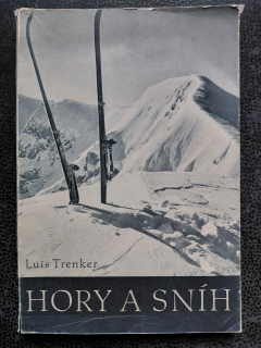 Hory a sníh - Trenker Luis
