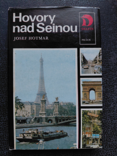 Hovory nad Seinou - Hotmar Josef