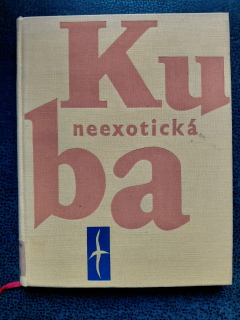 Neexotická Kuba - Neumann Stanislav