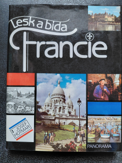 Lesk a bída Francie - Hotmar Josef