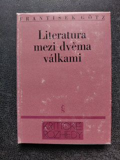 Literatura mezi dvěma válkami - Gotz František