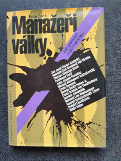 Manažeři války - Brož Ivan
