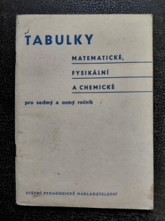 Matematické, fyzikální a chemické tabulky pro střední školy - kolektiv autorů