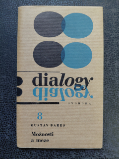 Možnosti a meze – Dialogy 8 - Bareš Gustav