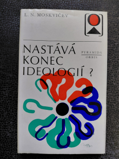 Nastává konec ideologií? - L. N. Moskvičev