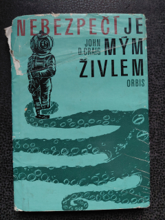 Nebezpečí je mým živlem - Craig John D.
