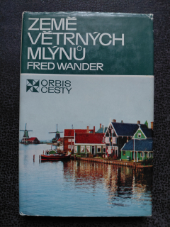 Země větrných mlýnů - F. Wander
