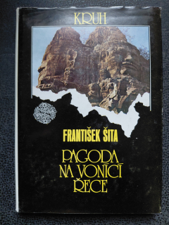 Pagoda na vonící řece - Šita František