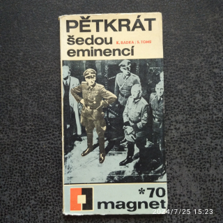 Pětkrát šedou eminencí - Radka Karel, Toms Staniskav