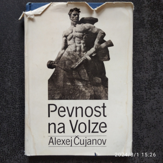 Pevnost na Volze - Čujanov Alexej
