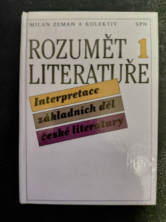 Rozumět literatuře 1 - Zeman Milan a kol.