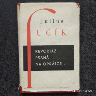 Reportáž psaná na oprátce - Julius Fučík
