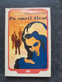 Po smrti život - Greta Kuckhoffová