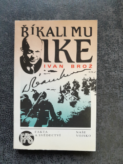Říkali mu Ike - Brož Ivan