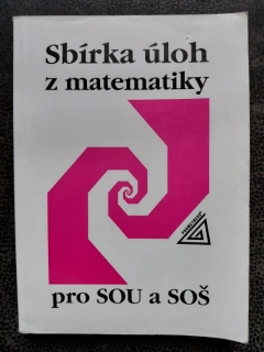 Sbírka úloh z matematiky pro SOU a SOŠ - M.Hudcová, L. Kubičíková