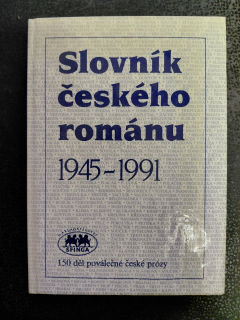 Slovník českého románu 1945 – 1991 - kolektiv autorů