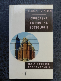 Současná empirická sociologie - Klofáč Jaroslav, Tlustý Vojtěch