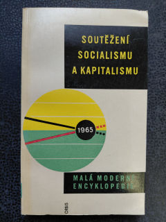 Soutěžení socialismu a kapitalismu - Kaigl Vladimír, Kautský Pravoslav, Kružík Lubomír, Mervart Josef, Vachel Jan