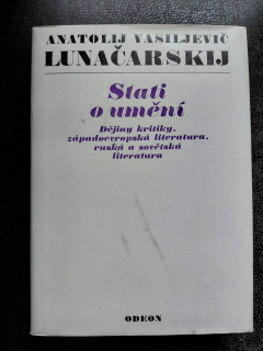 Stati o umění - Dějiny kritiky, západoevropská literatura, ruská a sovětská literatura - A. V. Lunačarskij