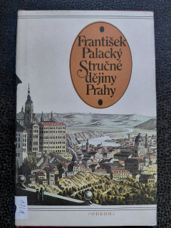 Stručné dějiny Prahy - Palacký František