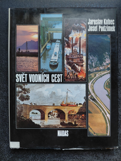 Svět vodních cest - Kubec Jaroslav, Podzimek Josef