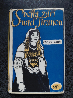 Světla září nad Tiranou - Jaroš Václav