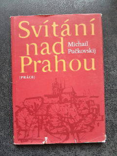 Svítání nad Prahou - Pučkovskij Michal