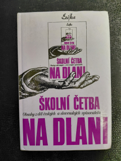 Školní četba na dlani - J. Horáček, M. Procházka, V. Tenčl