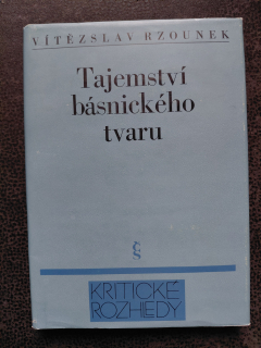 Tajemství básnického tvaru - Rzounek Vítězslav