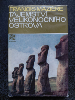 Tajemství velikonočního ostrova - Maziere Francis