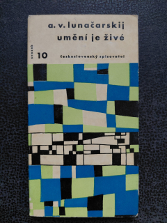 Umění je živé - A. V. Lunačarskij
